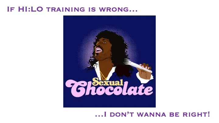 Humorous HI LO training meme with musical reference